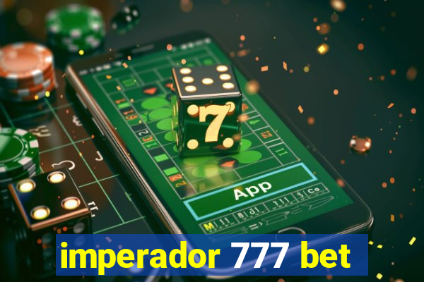 imperador 777 bet